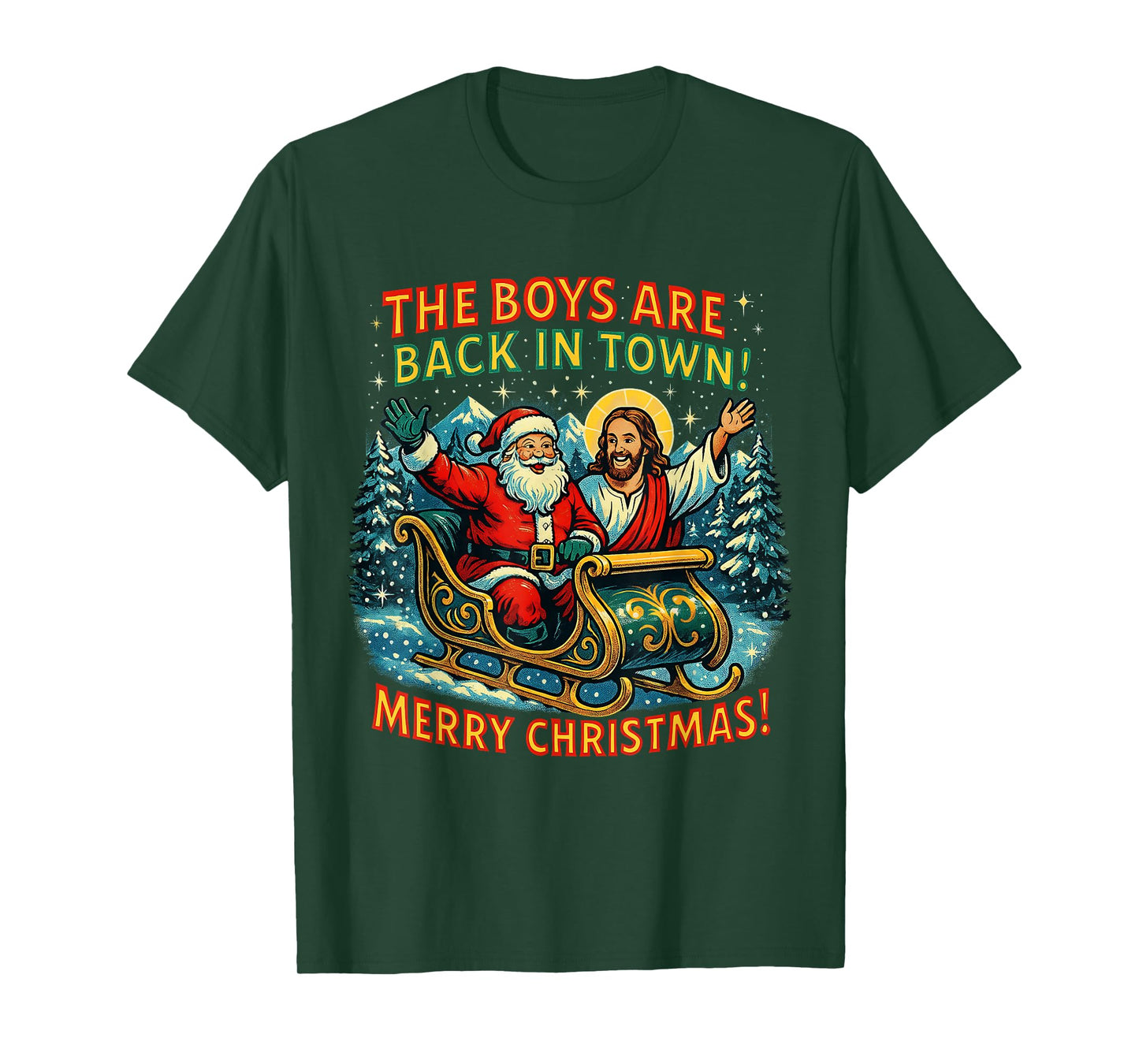 The Boys are Back in Town Merry Christmas Design T-Shirt