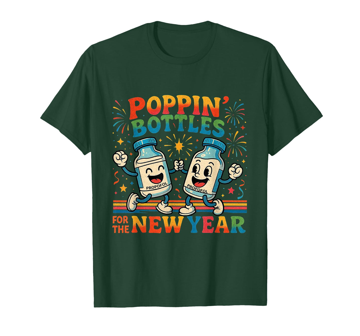 Poppin’ Bottles for The New Year Funny Nurse Medical Gift T-Shirt