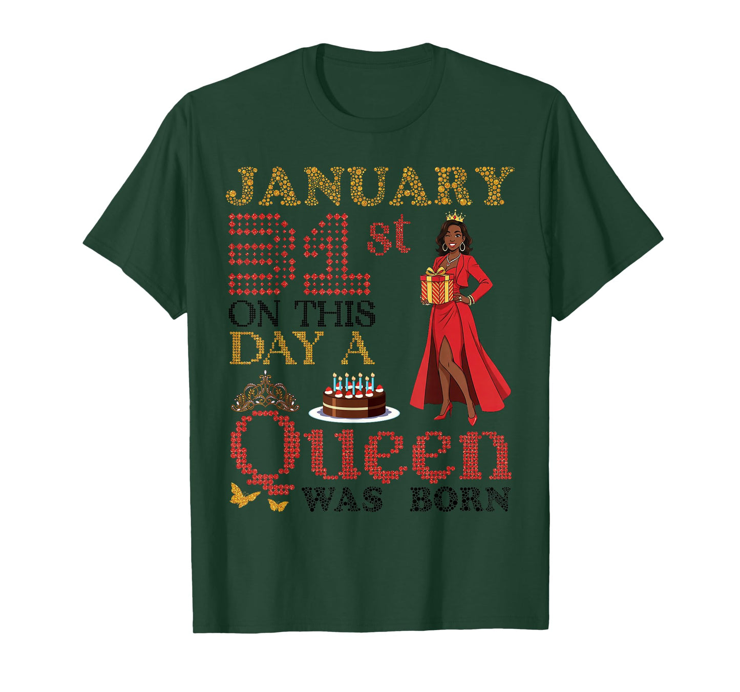 January 31st On This Day A Queen was Born Happy My Birthday T-Shirt