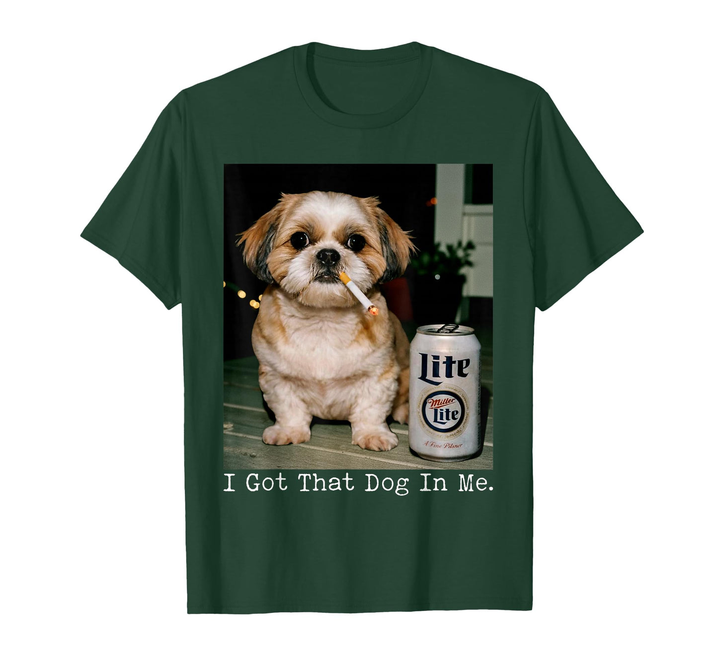 I Got That Dog in Me Funny Shihtzu Smoking Beer Meme T-Shirt