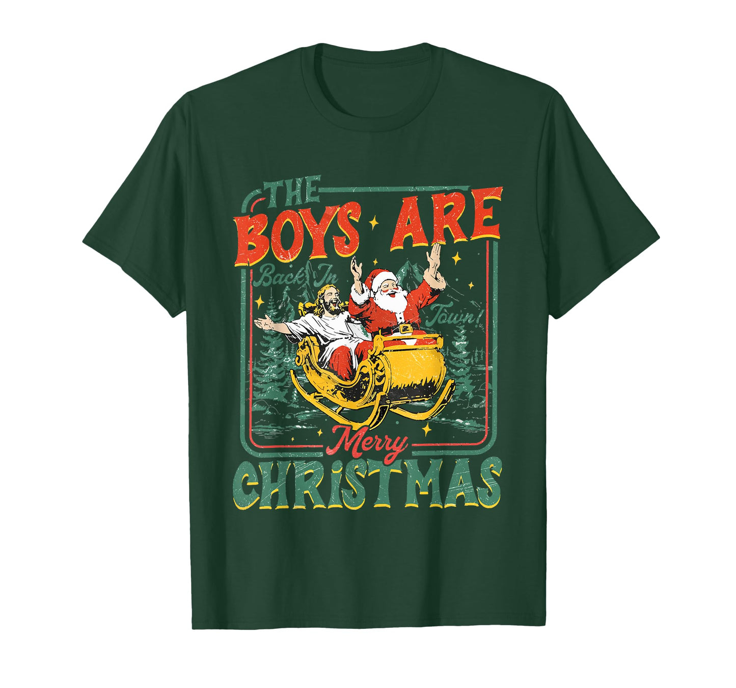 Funny Santa Jesus The Boys are Back in Town Merry Christmas T-Shirt