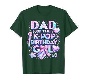 Dad of The K-Pop Birthday Girls Korean Music Music Lovers T-Shirt