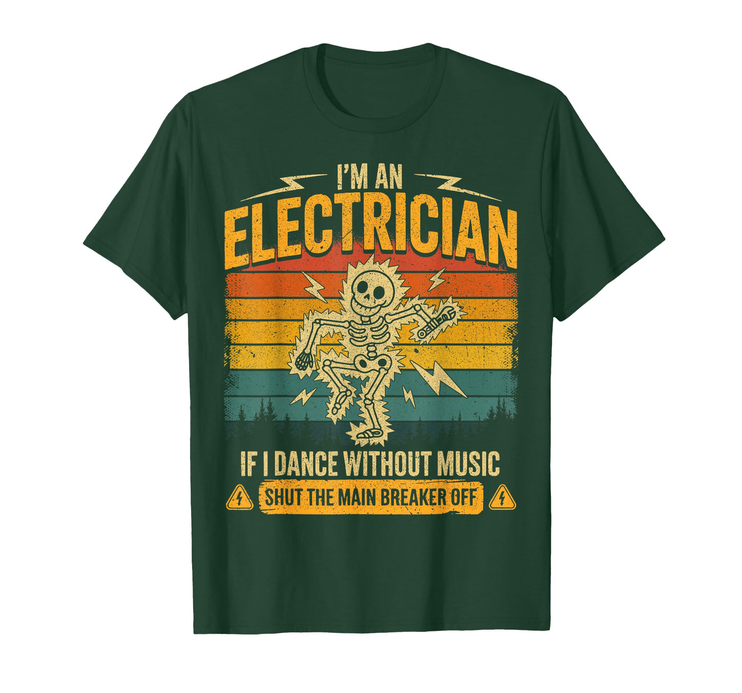 Im an Electrician If I Dance Without Music for Professionals T-Shirt