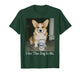 I Got That Dog in Me Funny Corgi Smoking Beer Meme Dog Lover T-Shirt