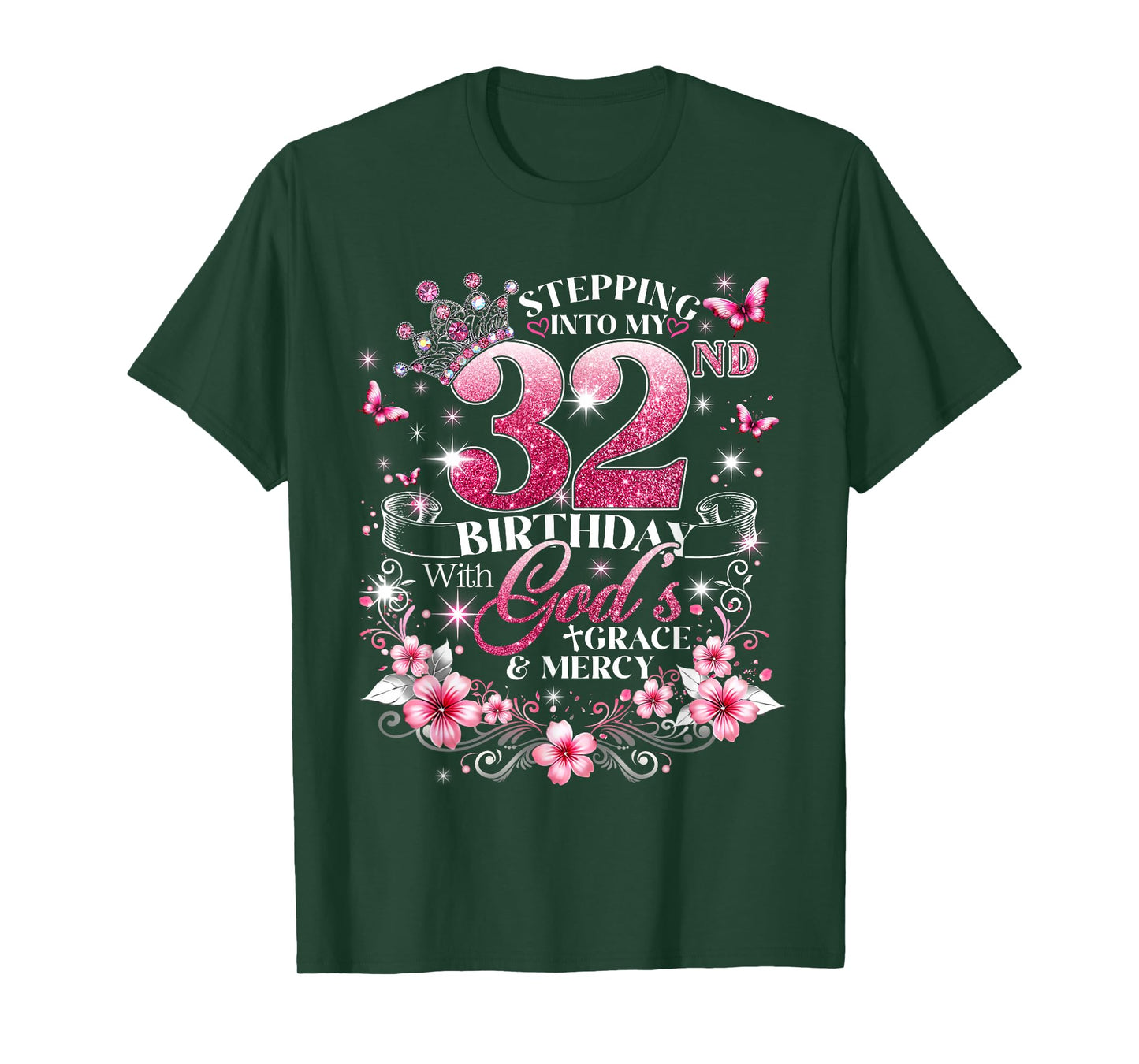 Womens Stepping Into My 32nd Birthday with Grace & Faith T-Shirt