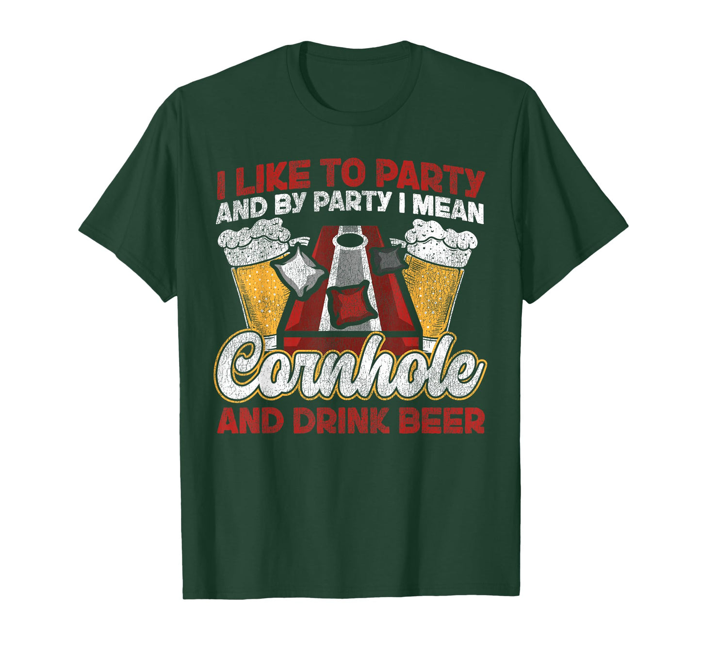 Cornhole Team Bean Bag Player Champ Beer I Like to Party and T-Shirt