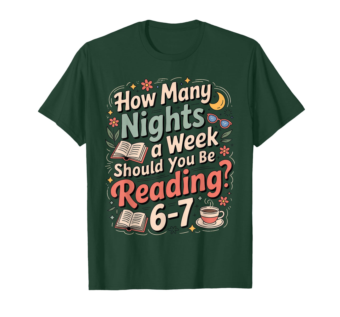 How Many Nights A Week Reading 6-7 Six Seven 6 7 Meme T-Shirt