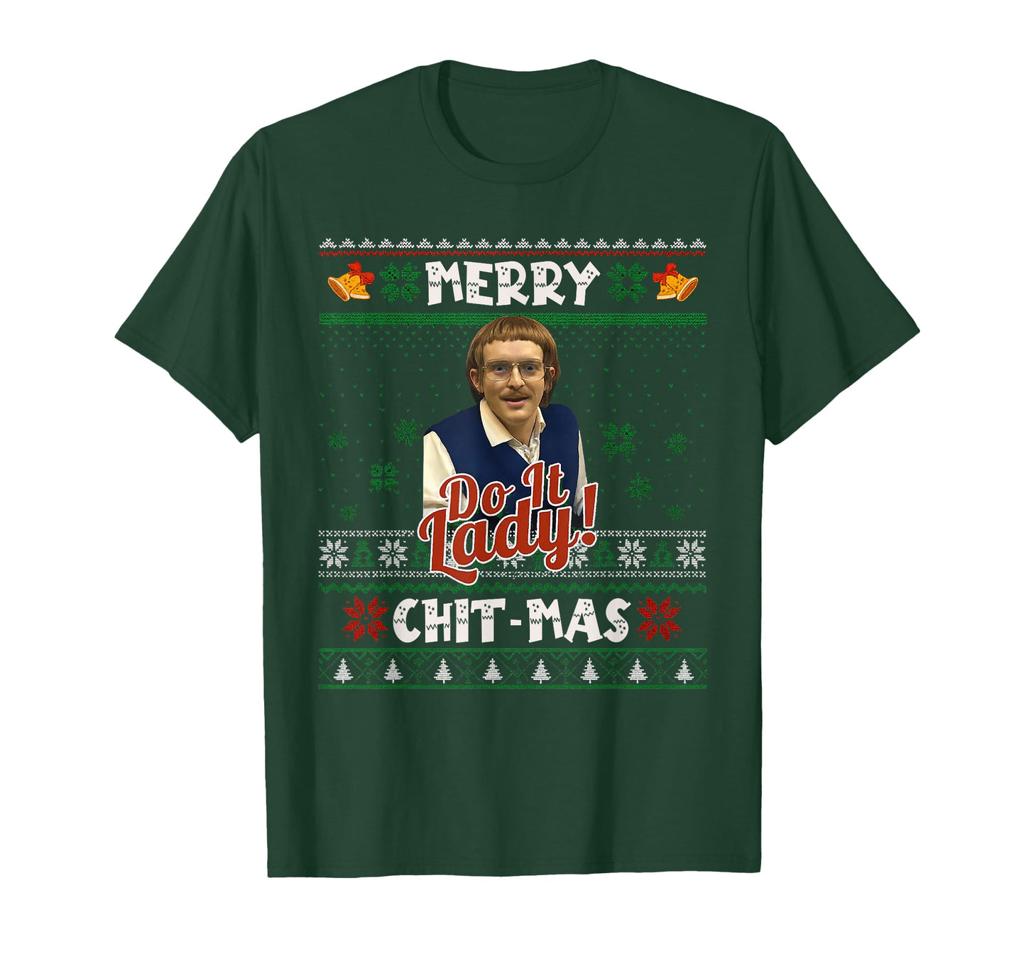 Do It Funny Chit-mas Christmas Meme T-Shirt