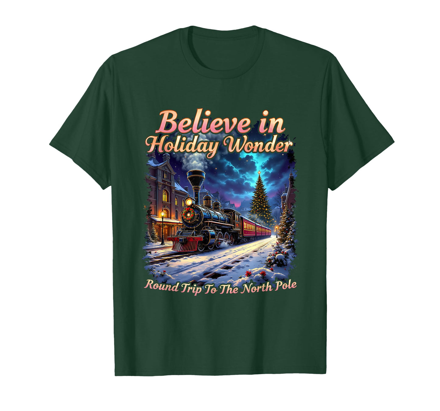 Believe Round Trip North Pole All Aboard to Christmas Town T-Shirt