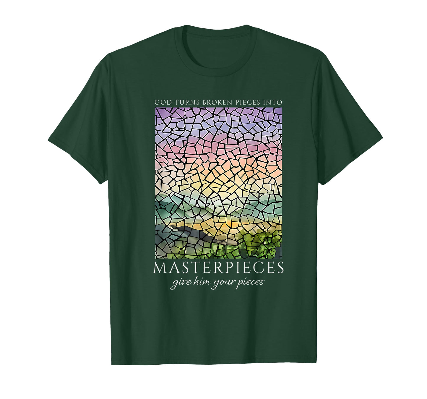 God Turns Broken Pieces Into Masterpieces Christian Quote T-Shirt