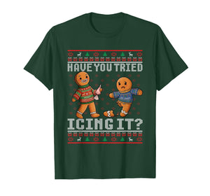 Have You Tried Icing It Ugly Christmas Gingerbread Nurse T-Shirt