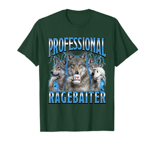 Professional Ragebaiter Funny Wolf Meme Internet Troll T-Shirt