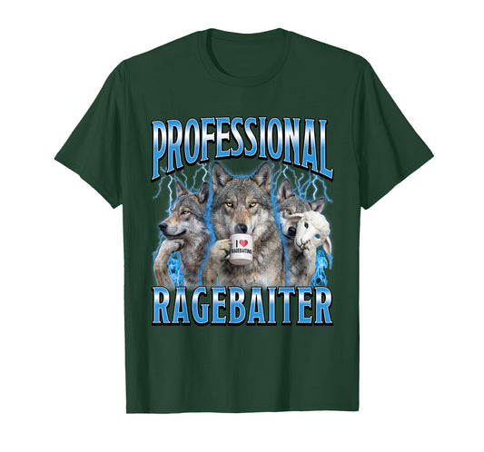 Professional Ragebaiter Funny Wolf Meme Internet Troll T-Shirt