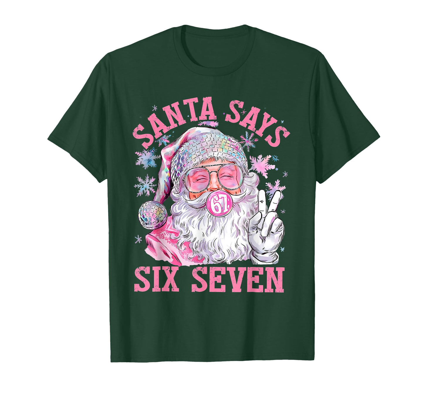 Santa Says Six Seven 6 7 Meme Santa Pink Bubble Christmas T-Shirt