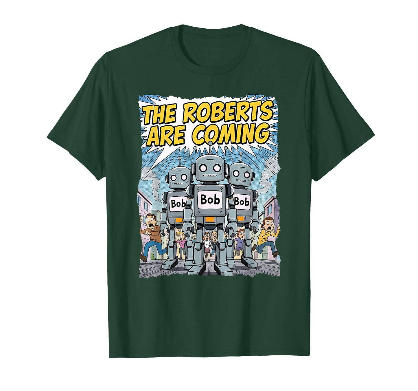 Funny Roberts are Coming Robot Bob Roboticist Engineer Maker T-Shirt