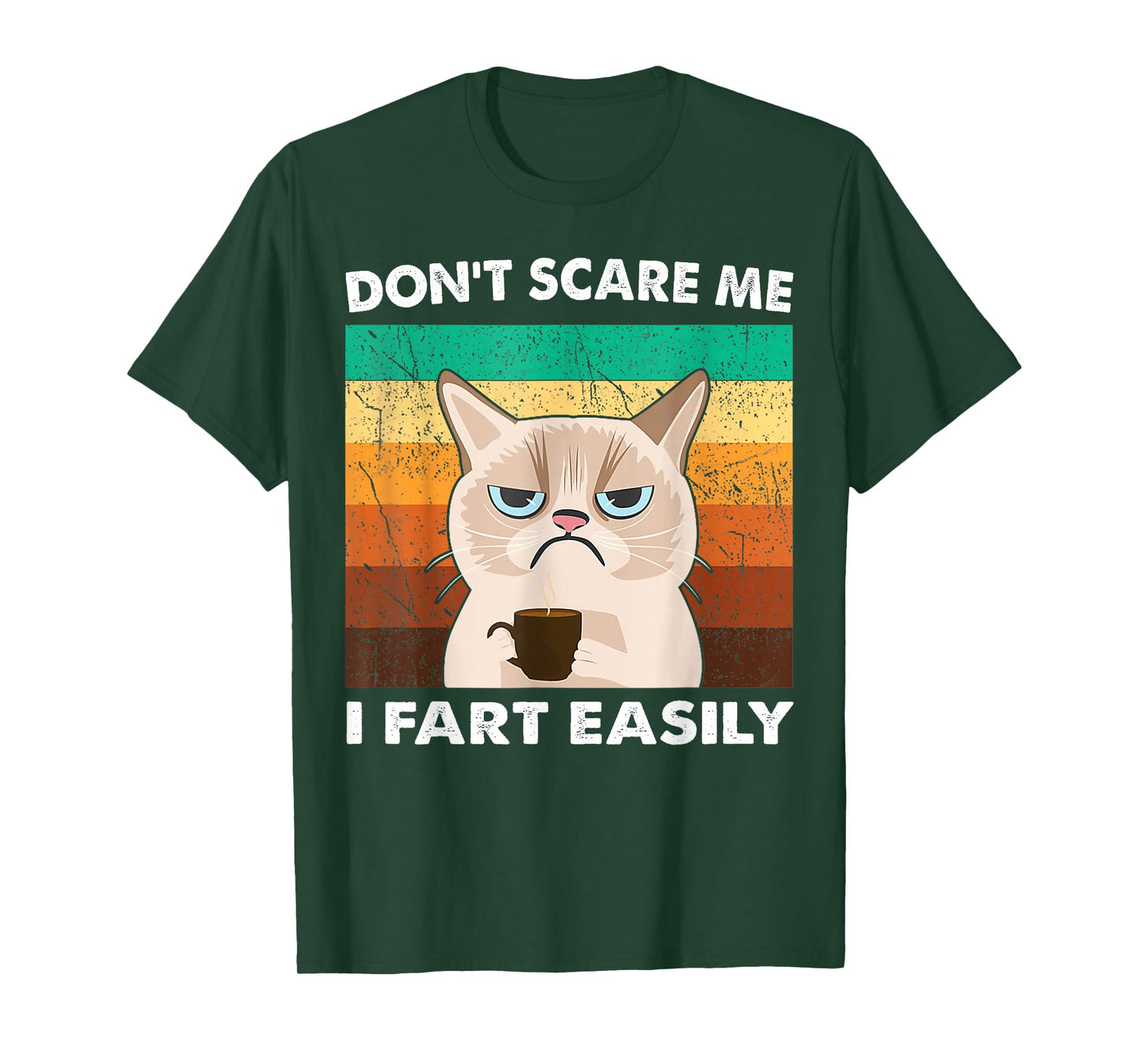 Don't Scare Me I Fart Easily for Woman Sarcastic Cat Farting T-Shirt