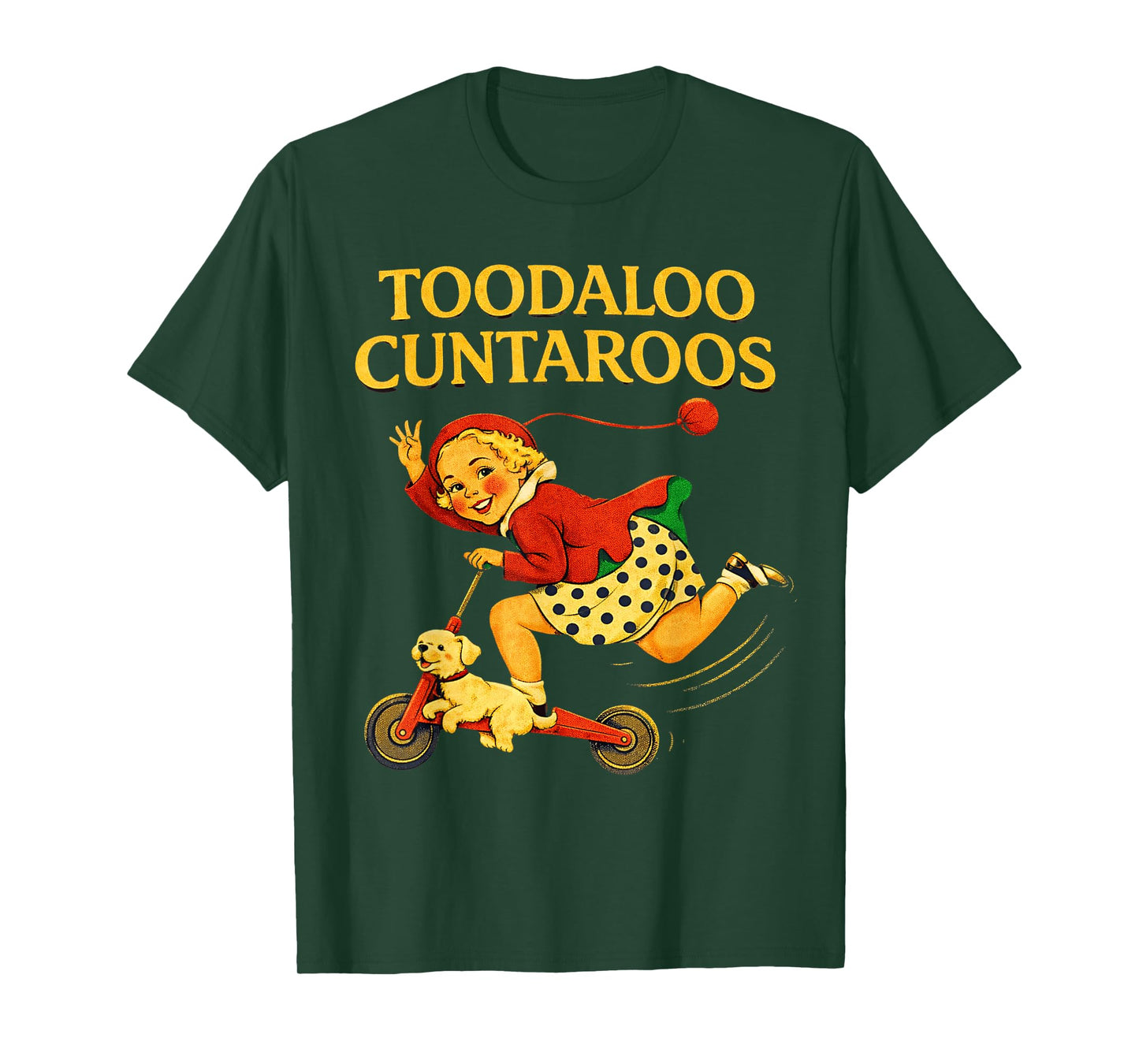 Toodaloo Cuntaroos Funny Sarcastic Retro Humor for Girl Wome T-Shirt