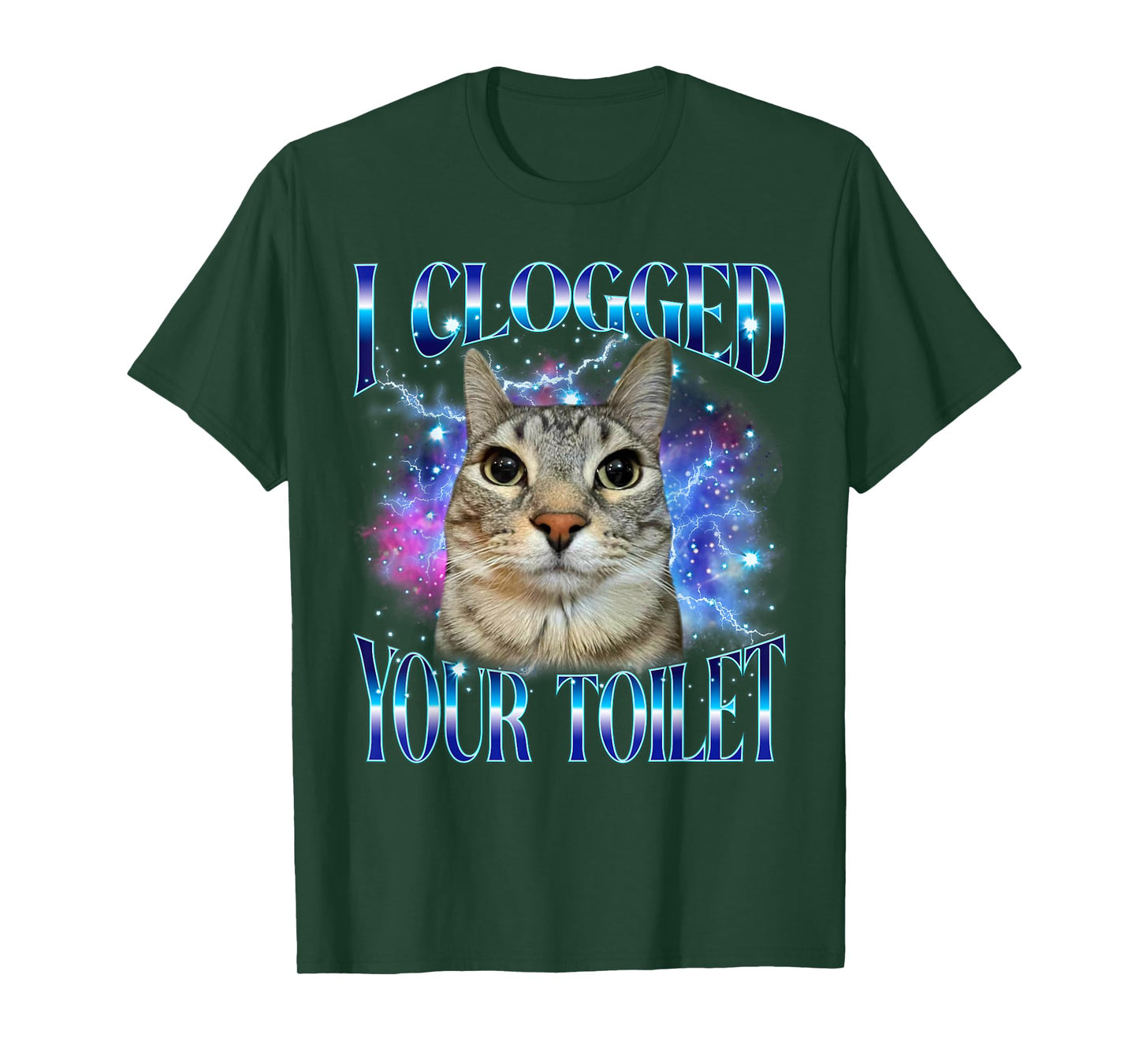 I Clogged Your Toilet Funny Cat Meme Stupid Brainrot T-Shirt