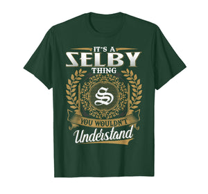 It's A Selby Thing You Wouldn't Understand Name Classic T-Shirt