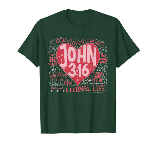 You are Loved John 3:16 Valentines Christian Faith T-Shirt