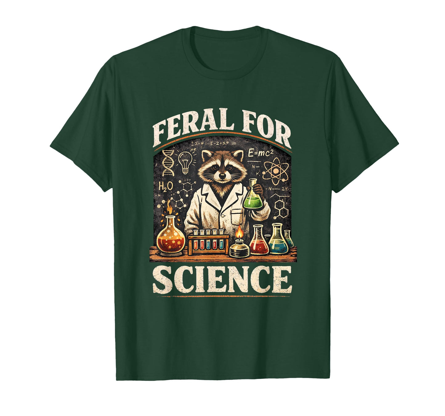 Feral for Science Teacher Student Chemistry Biology Physics T-Shirt