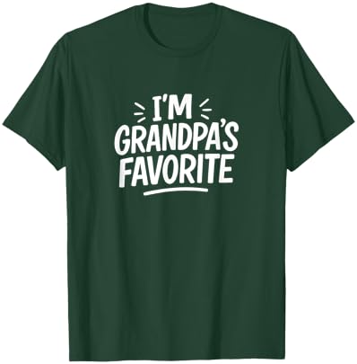 I'm Grandpa's Favorite T-Shirt - T-Shirt | Forest