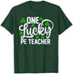 One Lucky PE Teacher Funny St Patrick's Day Shamrocks T-Shirt - T-Shirt | Forest