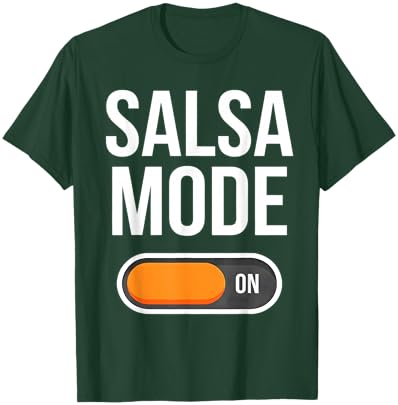 Salsa Mode On Funny Salsa Dance Lover T-Shirt - T-Shirt | Forest