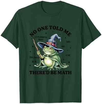 Funny No One Told Me There’d Be Math Medieval Frog Gamer T-Shirt - T-Shirt | Forest