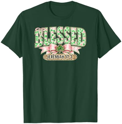 Blessed Christian Shamrock Jeremiah 17:7 Faith St. Patrick's T-Shirt - T-Shirt | Forest