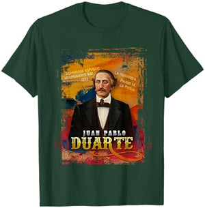 Dominican Independence La Trinitaria Juan Pablo Duarte 1844 T-Shirt - T-Shirt | Forest