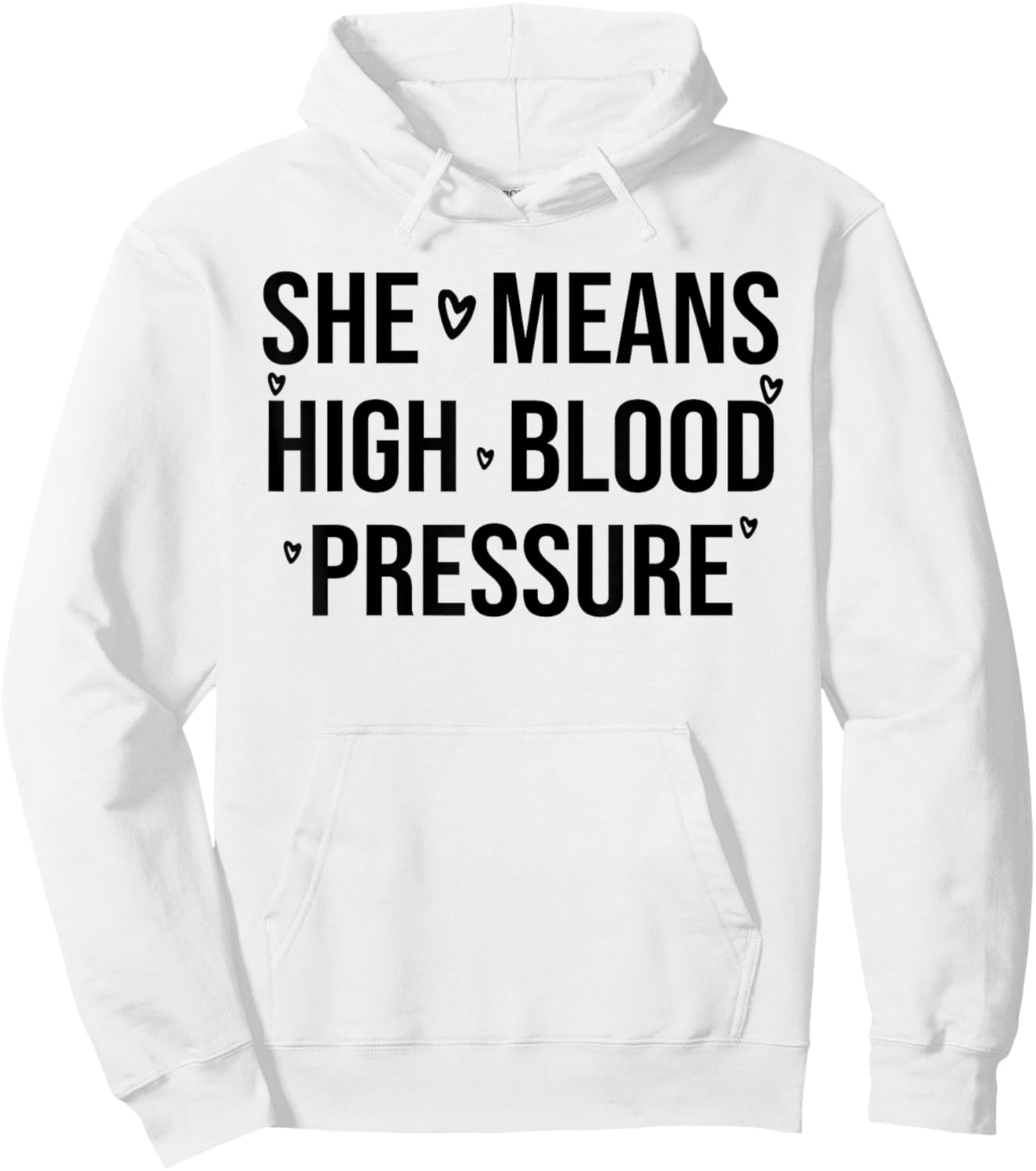 I Still Give Him Butterflies She Means High Blood Pressure Hoodie - Hoodie | White
