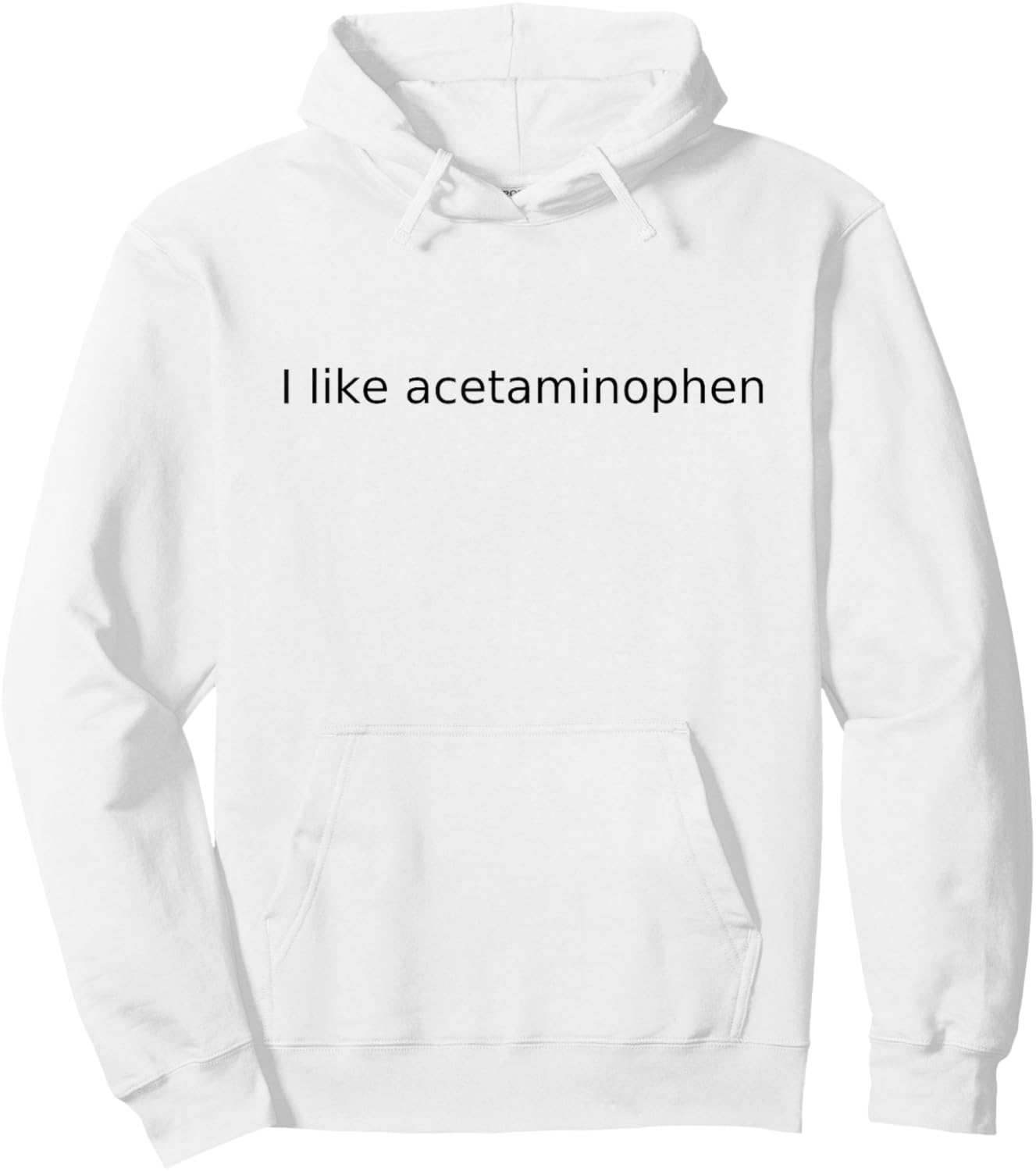 I Like Acetaminophen Hoodie - Hoodie | White