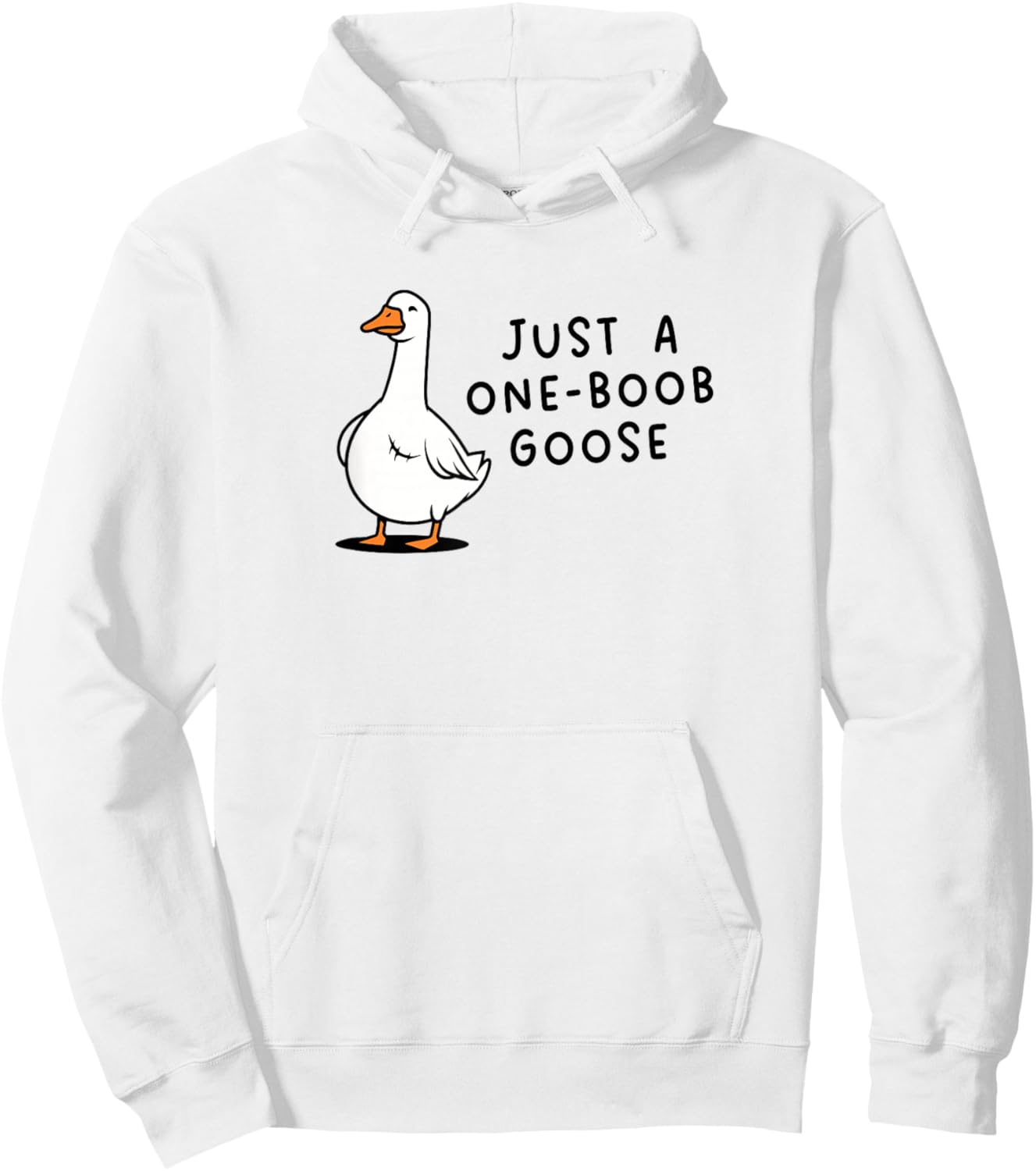 Funny Mastectomy Just a One-Boob Goose Surgery Recovery Hoodie - Hoodie | White