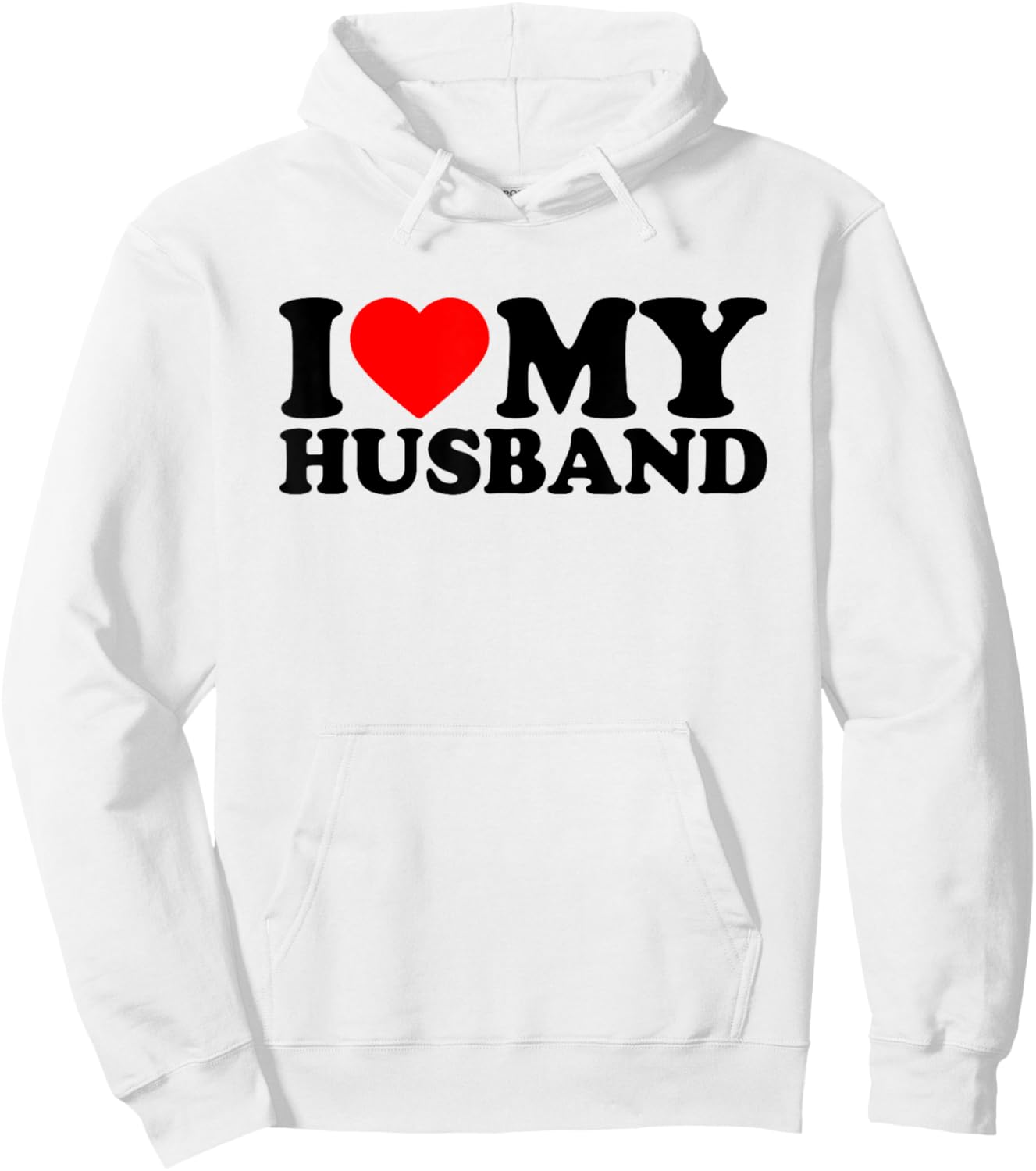 I Love My Husband, I Heart My Husband Valentines Day Hoodie - Hoodie | White
