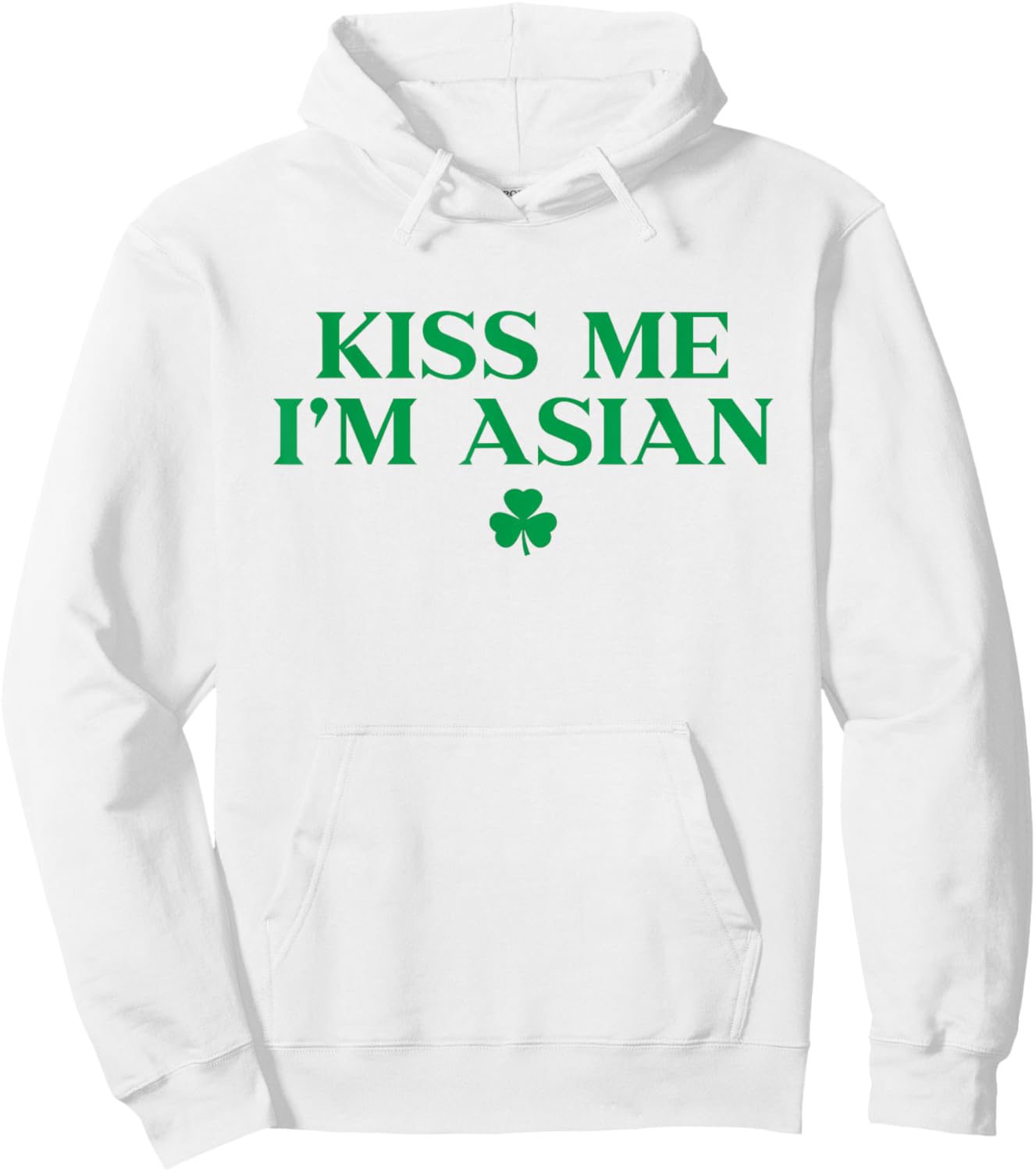 Kiss Me Im Asian Shirt Shamrock Funny St Patricks Day Hoodie - Hoodie | White