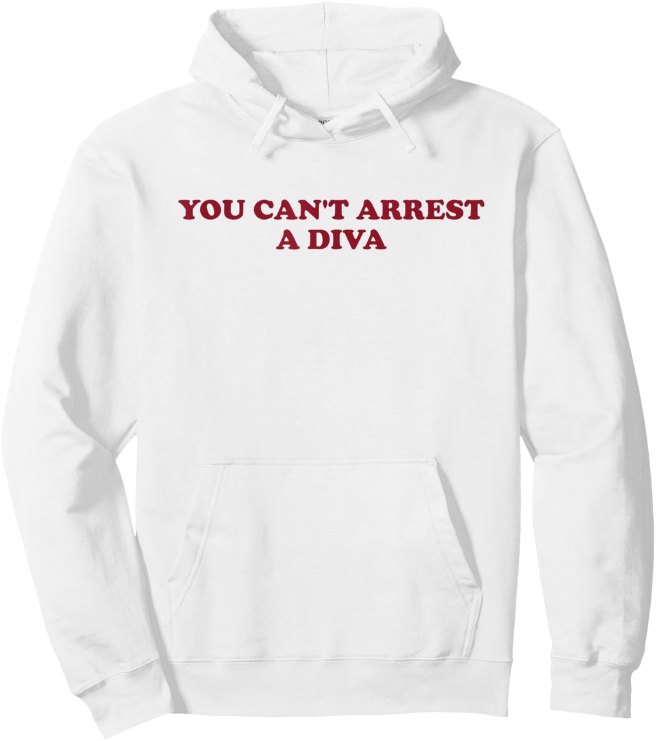 You Can’t Arrest A Diva Funny Sassy Attitude Hoodie - Hoodie | White