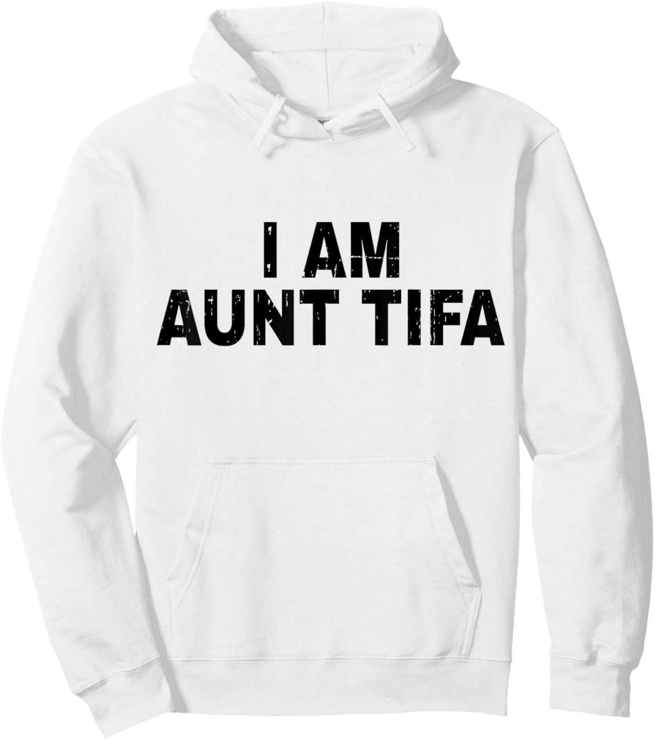 I Am Aunt Tifa Shirt Aunt Tifa Funny Aunt Tiffany Hoodie - Hoodie | White