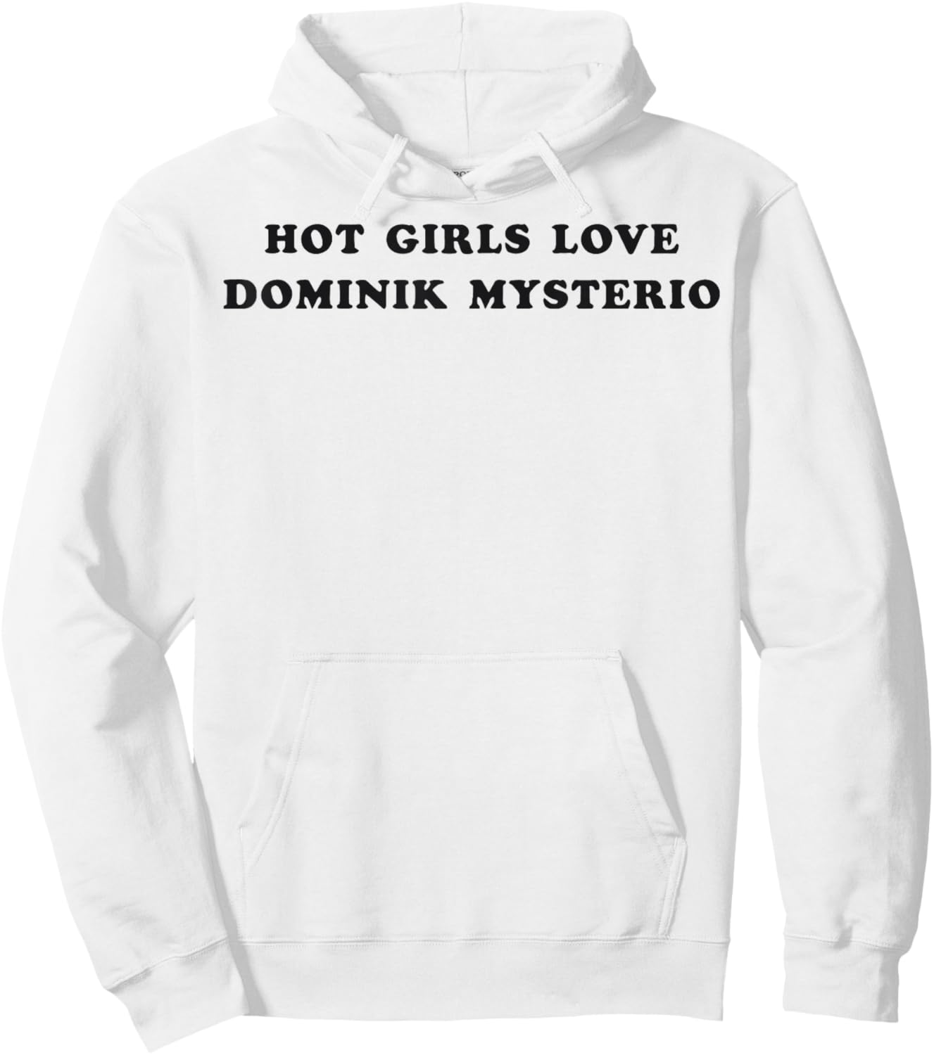 Hot Girls Love Dominik Mysterio Hoodie - Hoodie | White