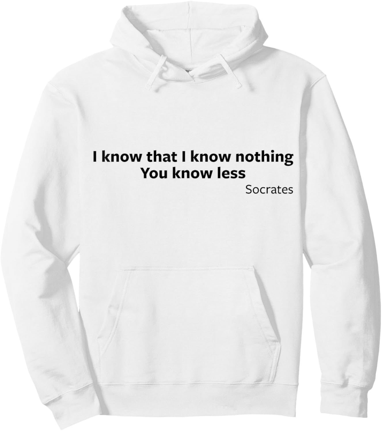 Socrates You Know Less Ancient Greece Classics Philosophy Hoodie - Hoodie | White