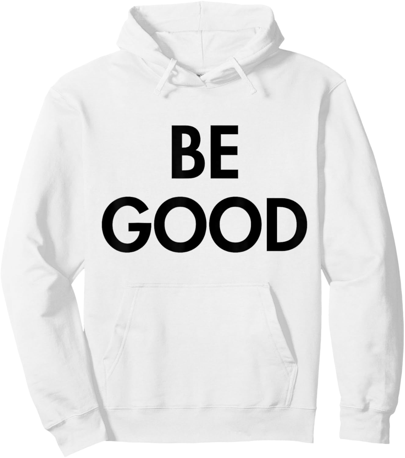 Be Good Hoodie - Hoodie | White