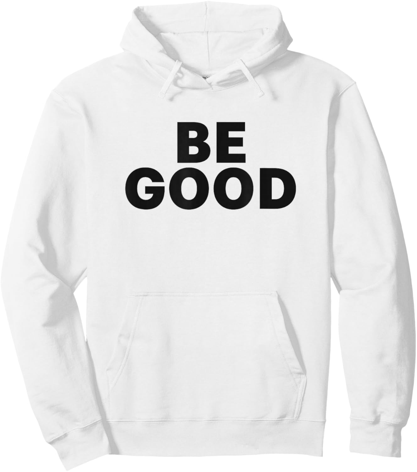 Be Good Hoodie - Hoodie | White