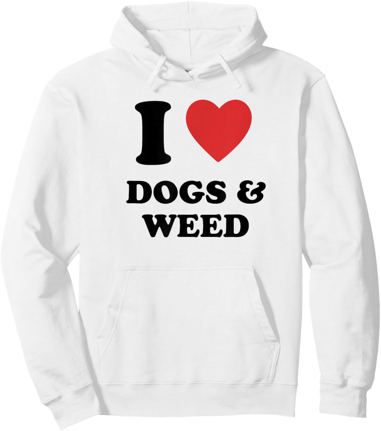 I Love Dogs & Weed I Heart Dogs & Weed Hoodie - Hoodie | White