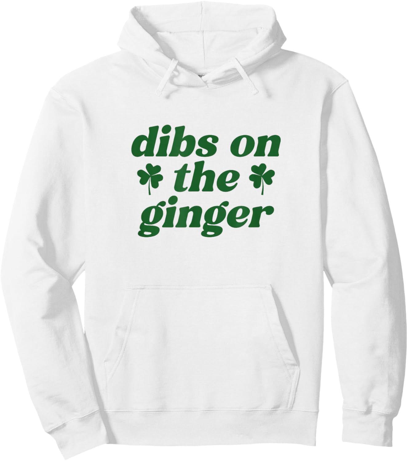 Dibs On The Ginger St Patrick's Day Irish Gingers Redhead Hoodie - Hoodie | White