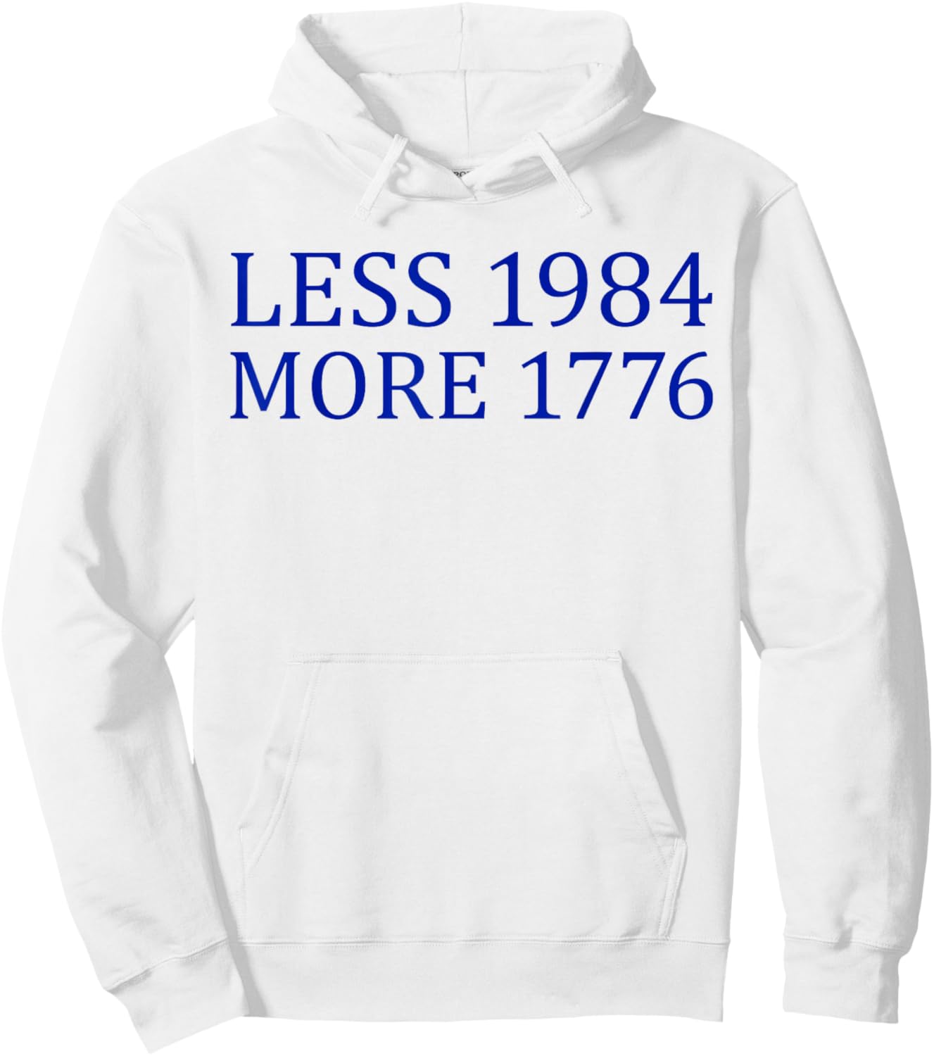 Less 1984 More 1776 Free Speech First Ammendment Hoodie - Hoodie | White