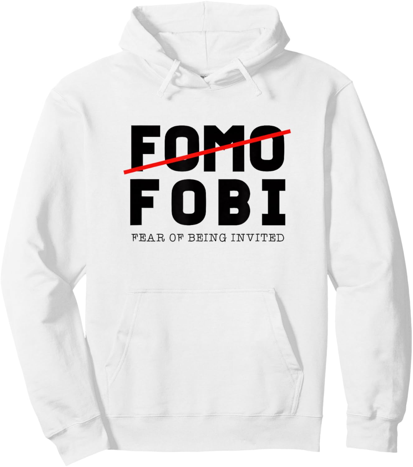 Funny No FOMO - FOBI Introvert Men Women Hoodie - Hoodie | White