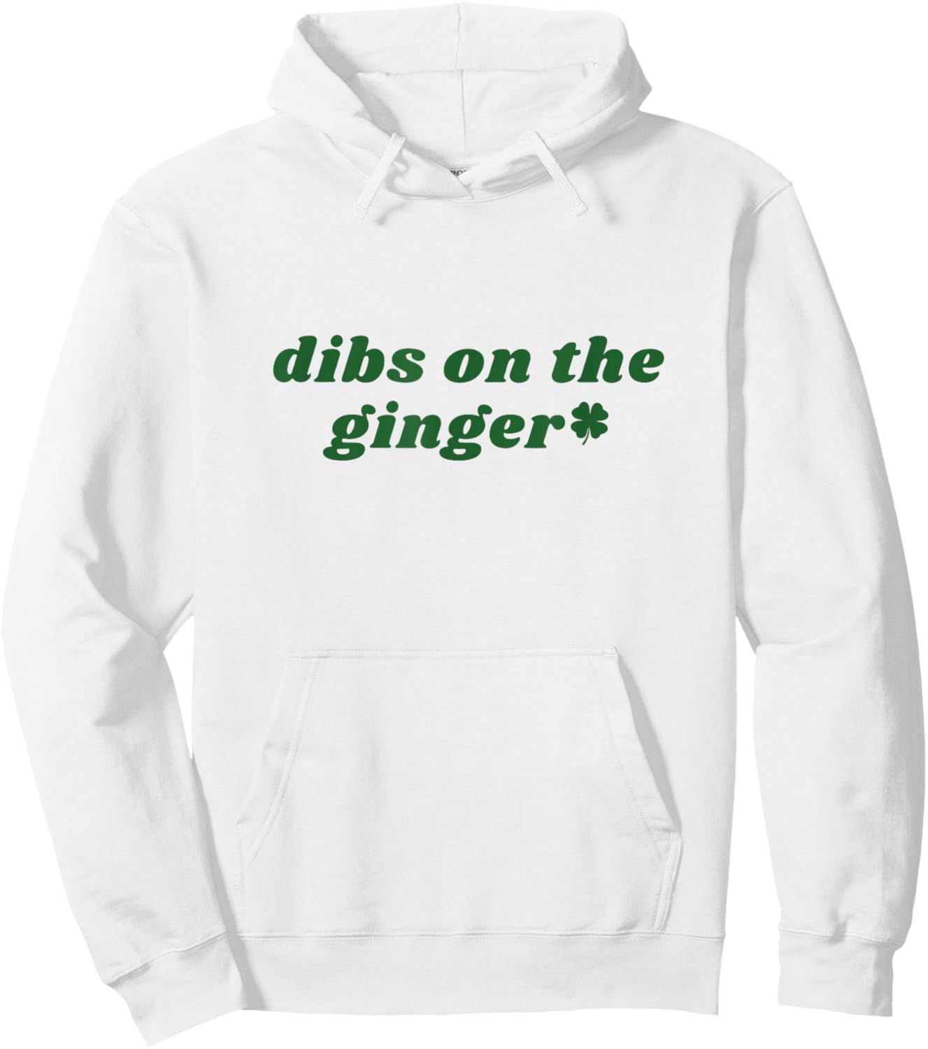 Dibs On The Ginger St Patrick's Day Irish Gingers Redhead Hoodie - Hoodie | White