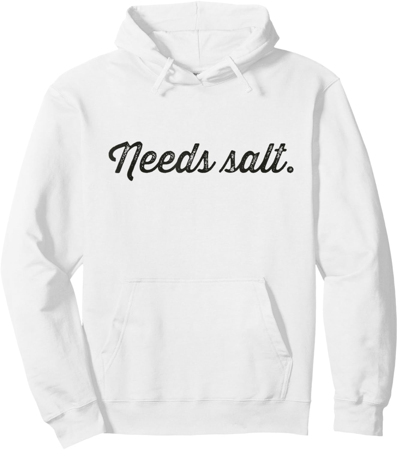 Needs Salt Vintage Chefs Funny Salty Food Undersalted Hoodie - Hoodie | White