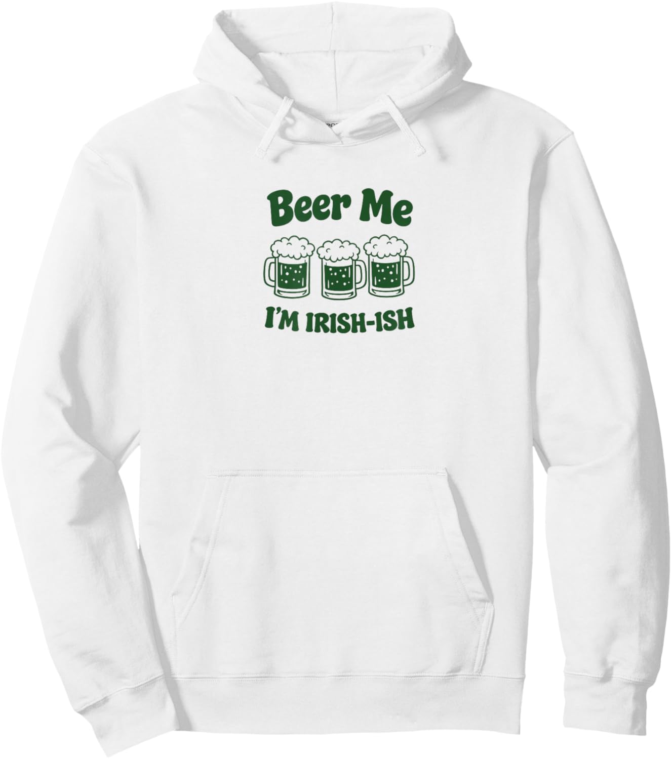 Beer Me I'm Irish-ish St Patricks Day Irish Drinking Women Hoodie - Hoodie | White