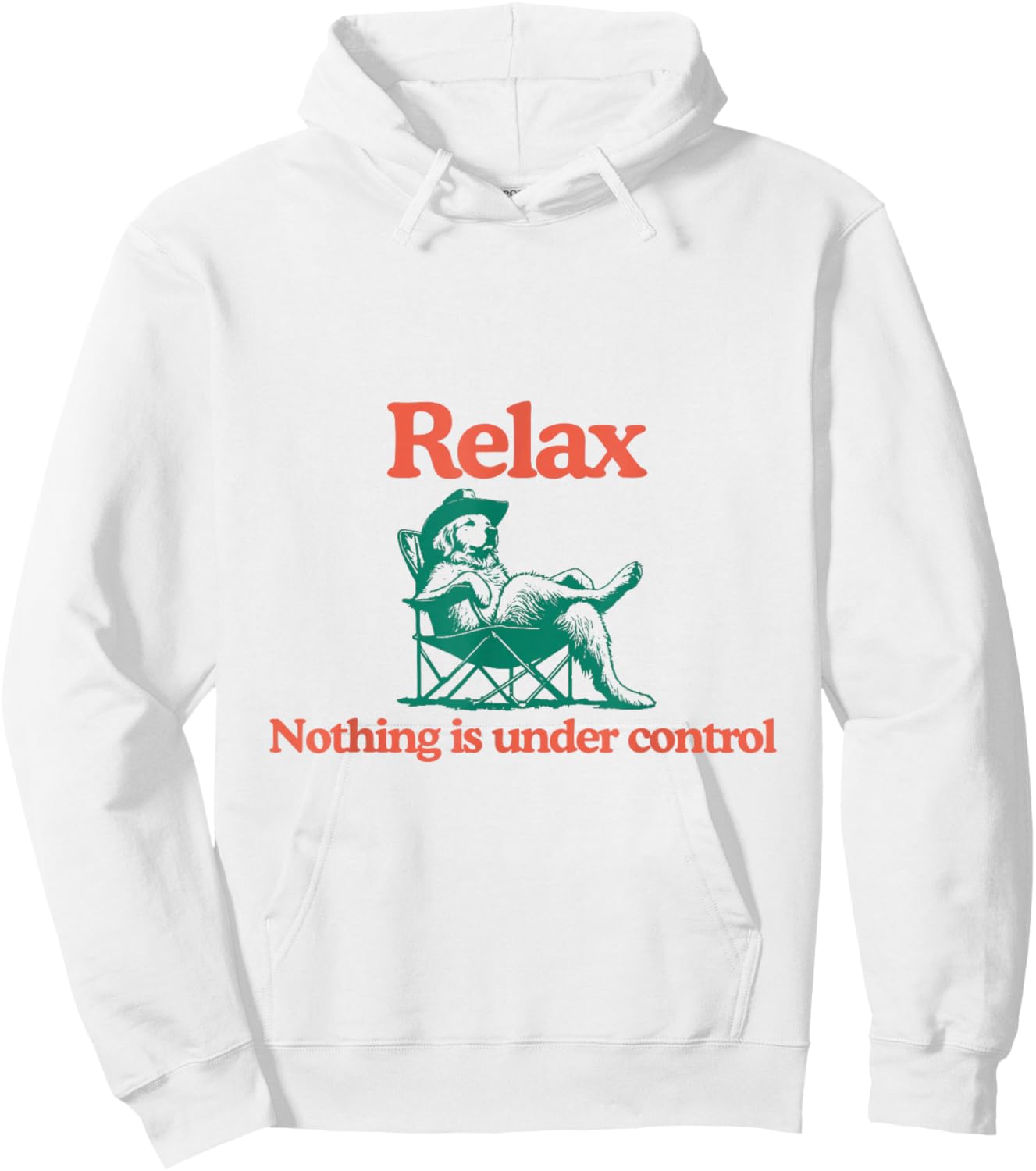 Relax Nothing is Under Control Funny Dog Hoodie - Hoodie | White